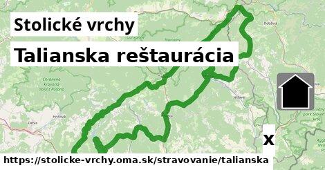 Talianska reštaurácia, Stolické vrchy