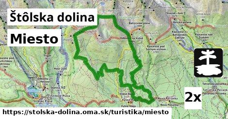 Miesto, Štôlska dolina