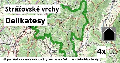 Delikatesy, Strážovské vrchy