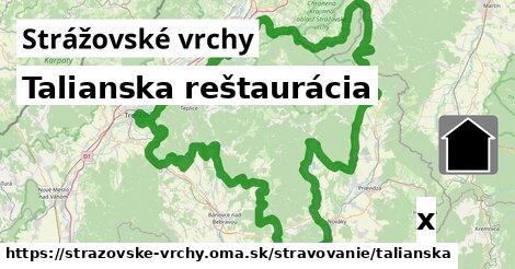 Talianska reštaurácia, Strážovské vrchy