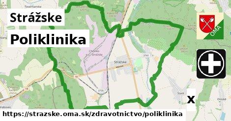 Poliklinika, Strážske