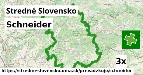 Schneider, Stredné Slovensko