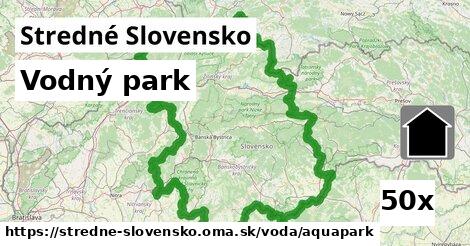 Vodný park, Stredné Slovensko