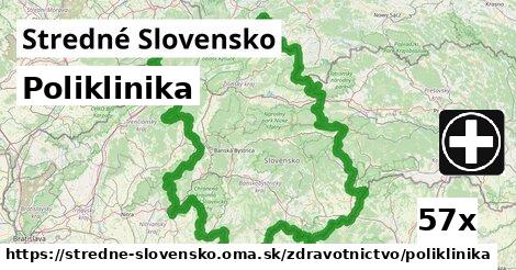 Poliklinika, Stredné Slovensko