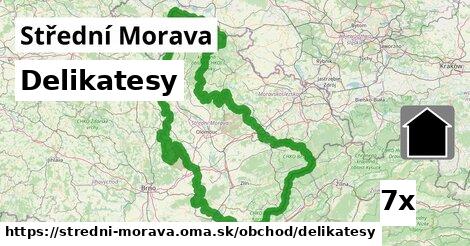 Delikatesy, Střední Morava