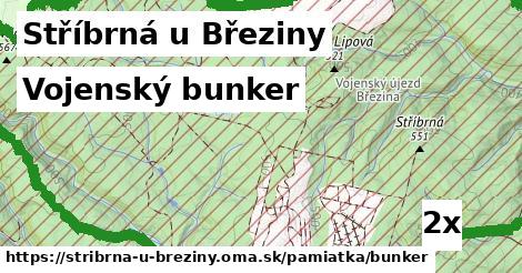 Vojenský bunker, Stříbrná u Březiny