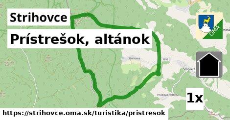 Prístrešok, altánok, Strihovce