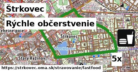 Rýchle občerstvenie, Štrkovec