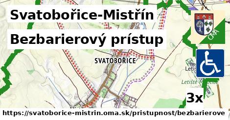 Bezbarierový prístup, Svatobořice-Mistřín