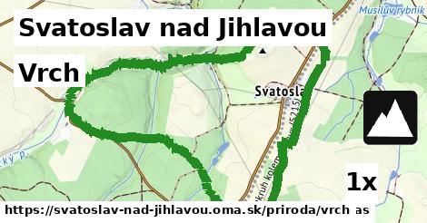 Vrch, Svatoslav nad Jihlavou