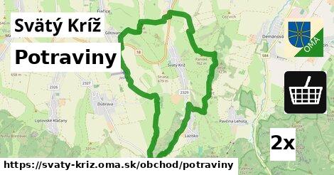 Potraviny, Svätý Kríž