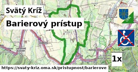 Barierový prístup, Svätý Kríž