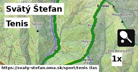 Tenis, Svätý Štefan