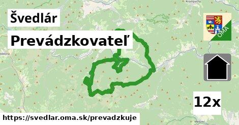 prevádzkovateľ v Švedlár