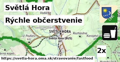 Rýchle občerstvenie, Světlá Hora