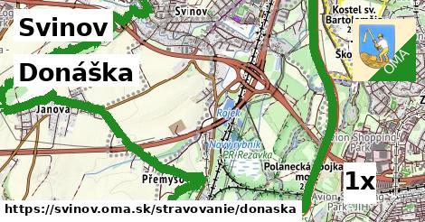 Donáška, Svinov
