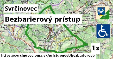 Bezbarierový prístup, Svrčinovec