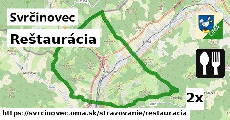 Reštaurácia, Svrčinovec