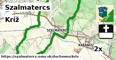 Kríž, Szalmatercs