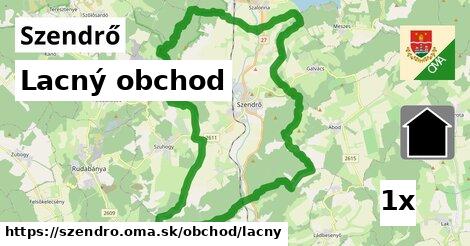 Lacný obchod, Szendrő