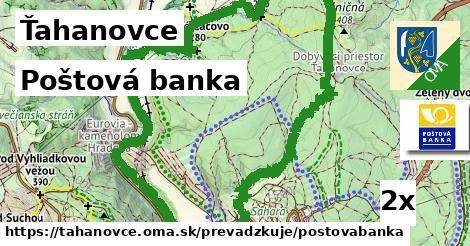 Poštová banka, Ťahanovce