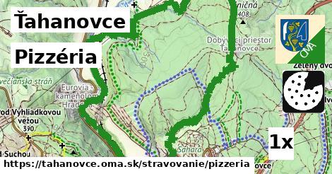 Pizzéria, Ťahanovce