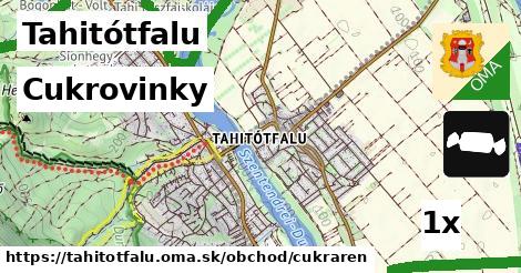 Cukrovinky, Tahitótfalu
