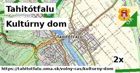 Kultúrny dom, Tahitótfalu