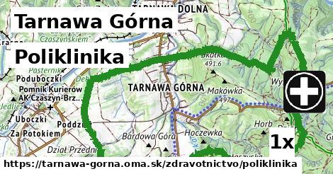 Poliklinika, Tarnawa Górna