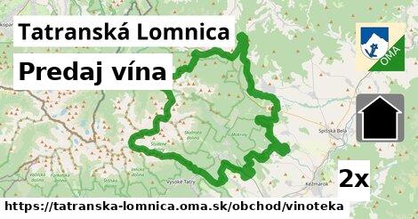 Predaj vína, Tatranská Lomnica