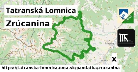 Zrúcanina, Tatranská Lomnica