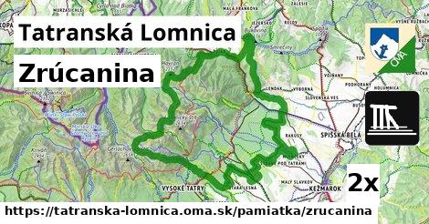 Zrúcanina, Tatranská Lomnica