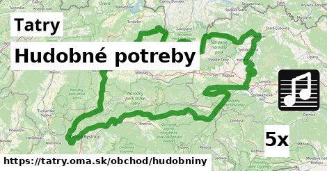 Hudobné potreby, Tatry