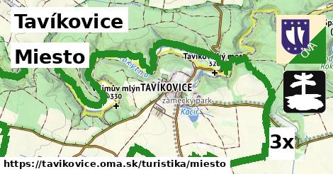 Miesto, Tavíkovice