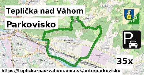 Parkovisko, Teplička nad Váhom