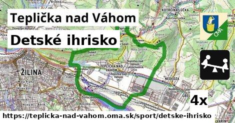 Detské ihrisko, Teplička nad Váhom