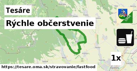 Rýchle občerstvenie, Tesáre