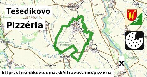 Pizzéria, Tešedíkovo