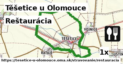 Reštaurácia, Těšetice u Olomouce