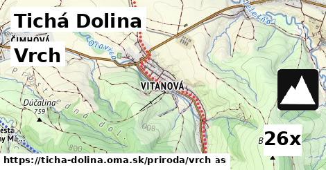 Vrch, Tichá Dolina