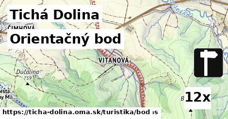 Orientačný bod, Tichá Dolina