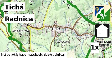 Radnica, Tichá