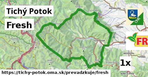 Fresh, Tichý Potok