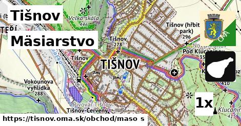 Mäsiarstvo, Tišnov