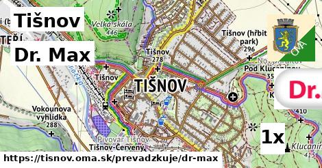 Dr. Max, Tišnov