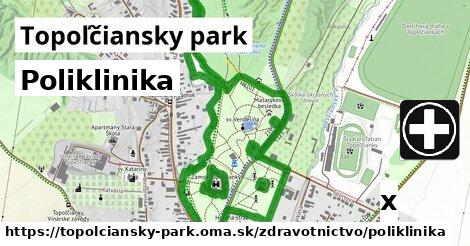Poliklinika, Topoľčiansky park