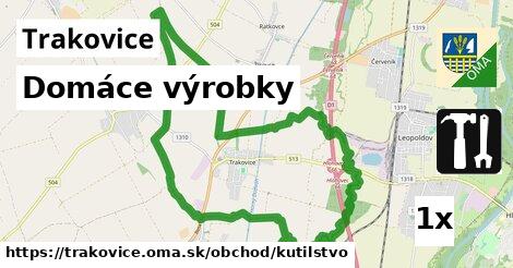 Domáce výrobky, Trakovice