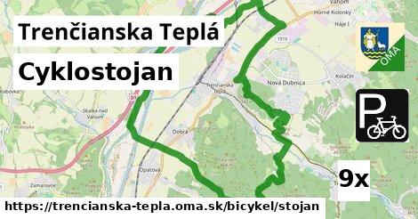 Cyklostojan, Trenčianska Teplá