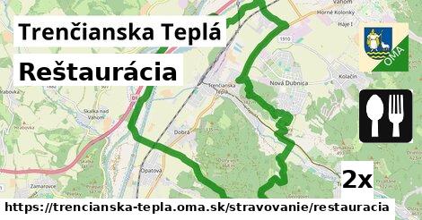 Reštaurácia, Trenčianska Teplá