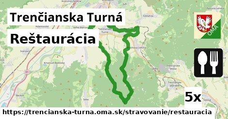 Reštaurácia, Trenčianska Turná